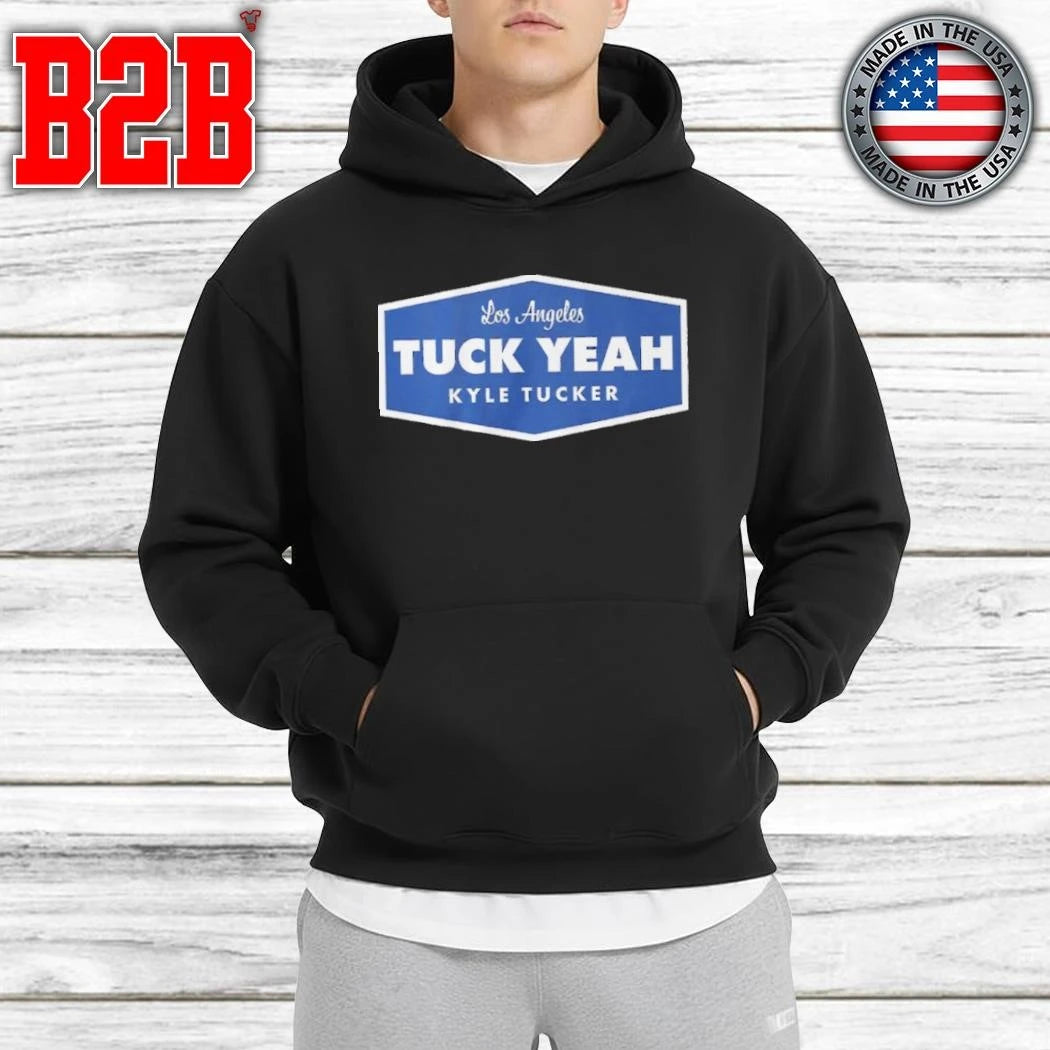 Kyle Tucker Tuck Yeah LA Shirt
