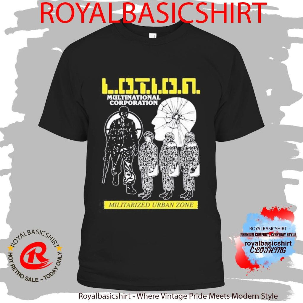 L.O.T.I.O.N. Multinational Corporation Militarized Urban Zone Shirt