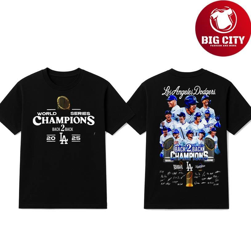 LA Dodgers World Series Back To Back Champions 2025 Two Sided Shirt