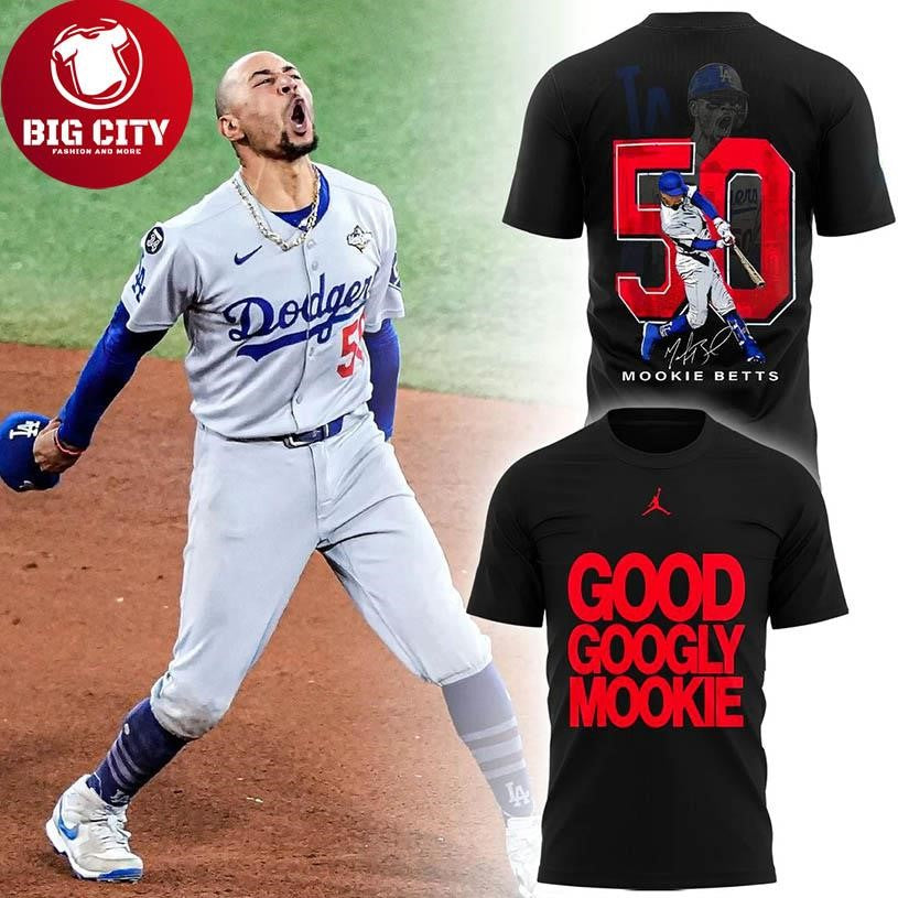 LA Dodgers World Series Champions Good Googly Mookie 2025 Two Sided Shirt