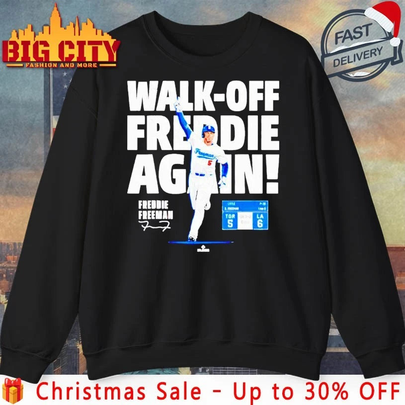 LA Freddie Freeman Walk Off Freddie Again signature shirt