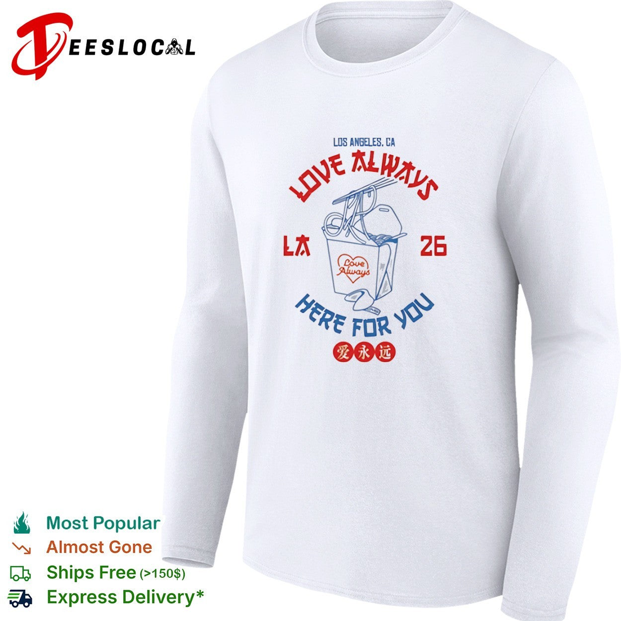 LA Love Always here for you takeout box fortune cookie shirt