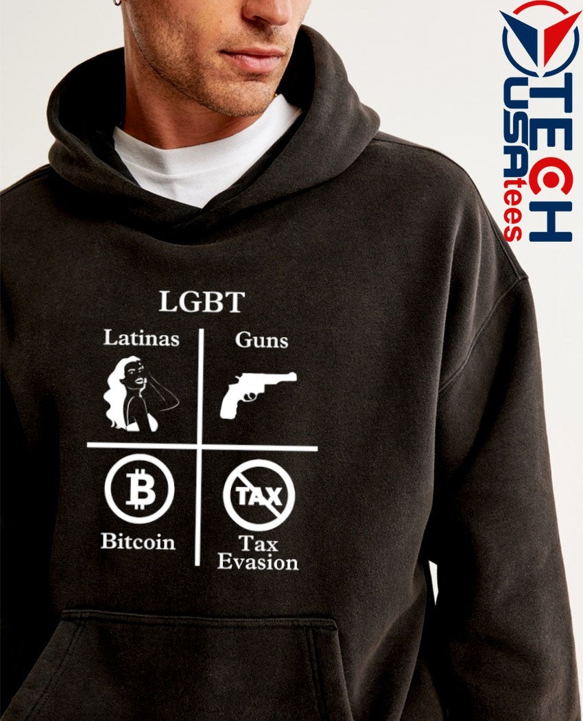 LGBT Latinas Guns Bitcoin Tax Evasion shirt