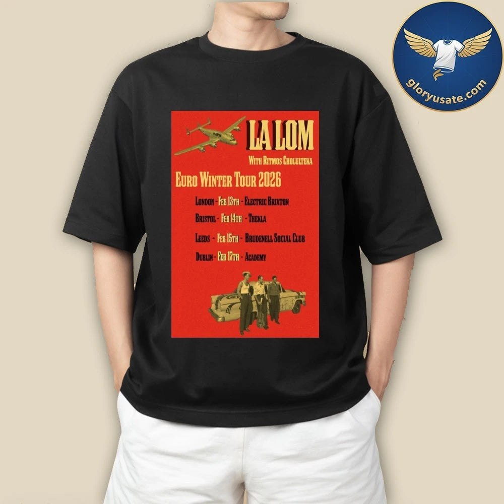 La Lom Euro Winter Tour 2026 Poster Shirt