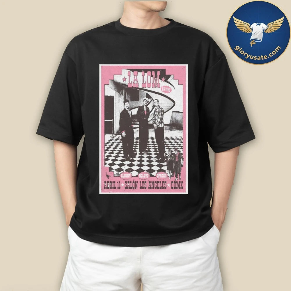 La Lom Mexico 4-11-2026 Event Poster Shirt