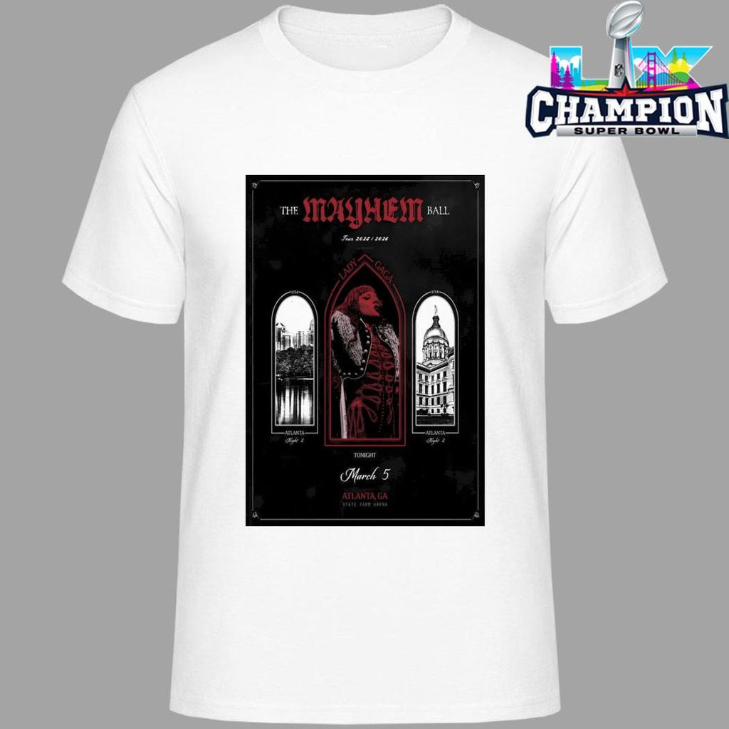 Lady Gaga State Farm Arena In Atlanta Ga March 5 2026 Shirt