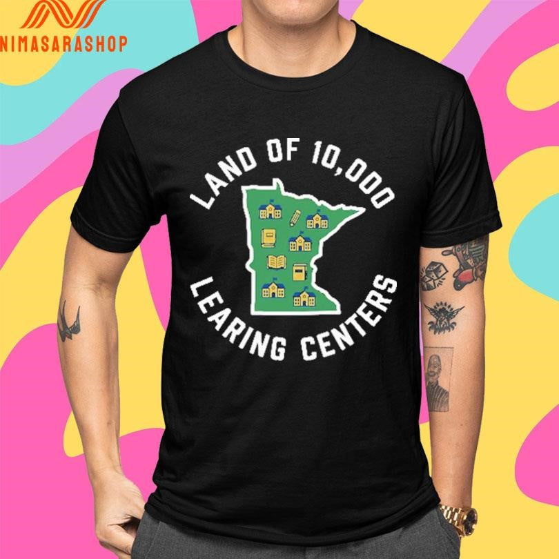 Land Of 10,000 Learing Centers Shirts