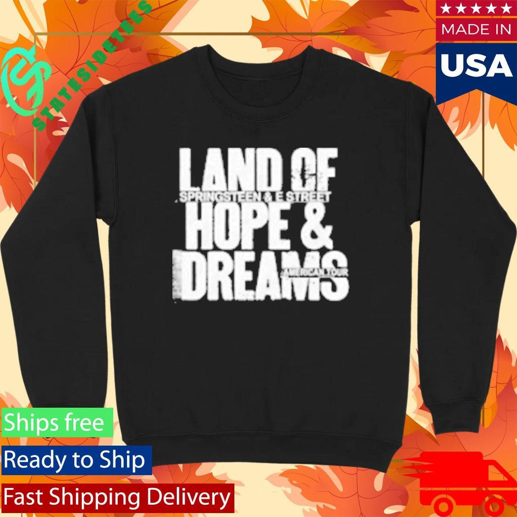 Land Of Springsteen &amp; The E Street Hope And Dream American Tour Shirt