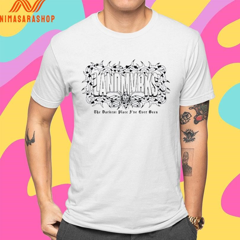 Landmvrks Thorn Logo The Darkest Place I’ve Ever Been Shirts