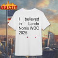 Lando Norris Merch I Believed In Lando Norris World Drivers Champion 2025 Shirt