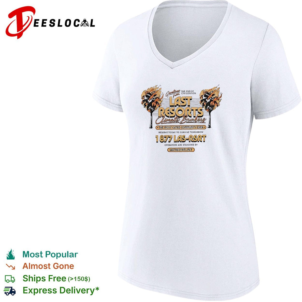 Last Resorts climate bunkers burning palms greetings from the end of civilization shirt
