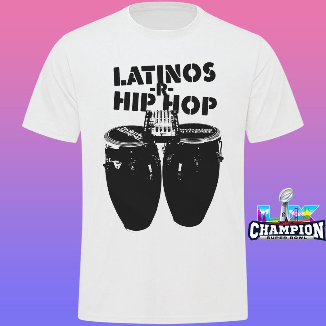 Latinos Are Hip Hop Shirt