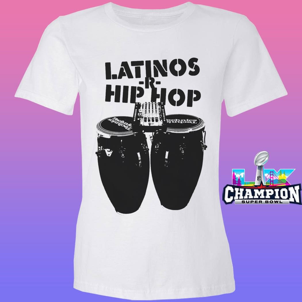 Latinos Are Hip Hop Shirt