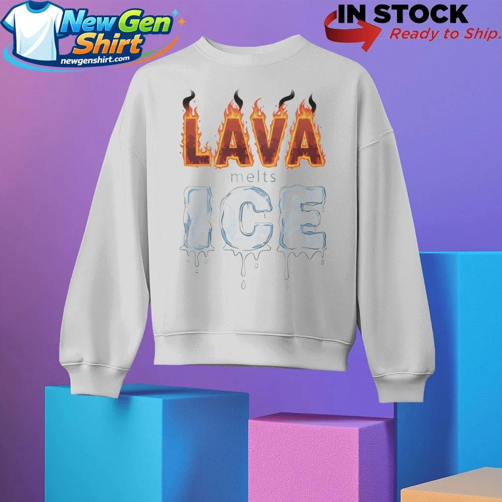 Lava Melts ICE Shirt