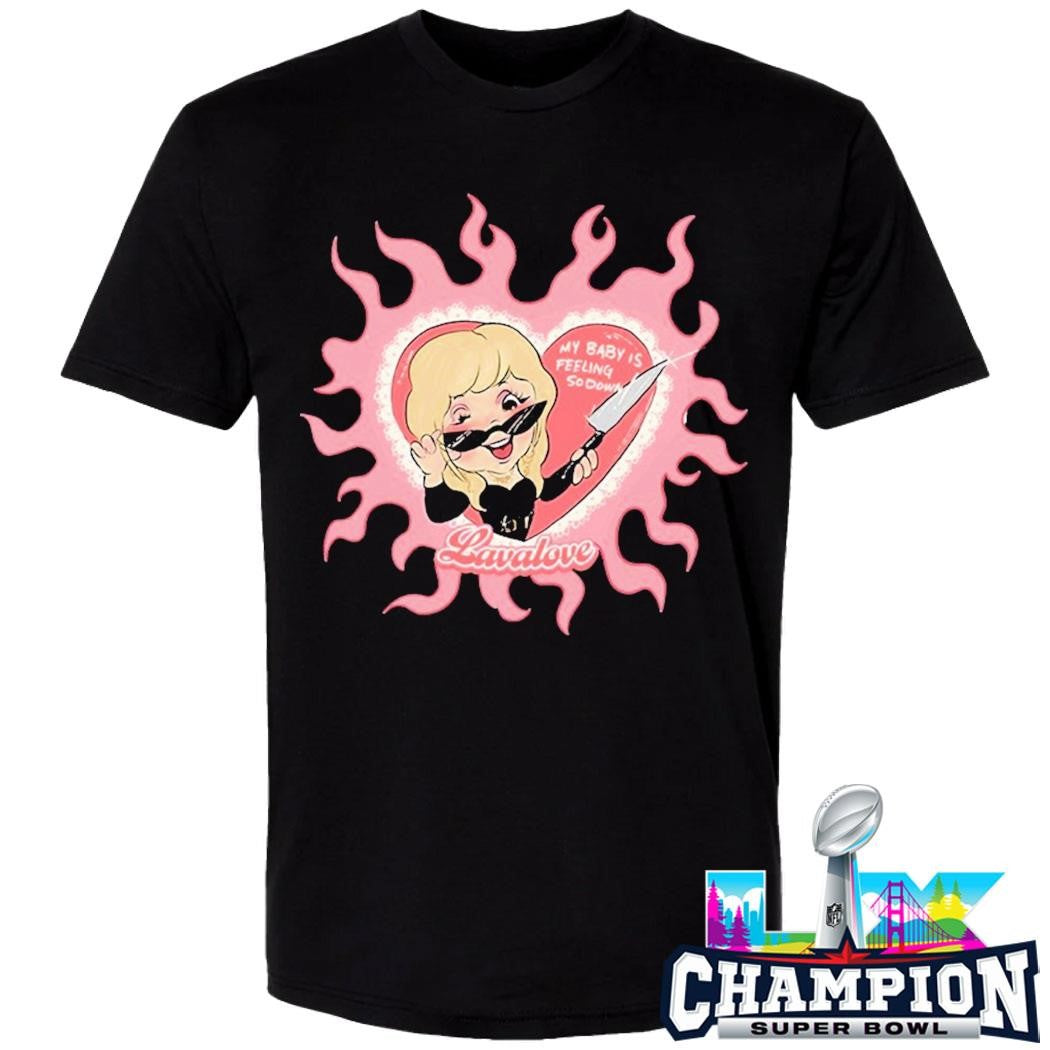 Lavalove My Baby Is Feeling So Down Shirt