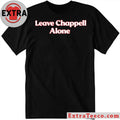 Leave Chappell Alone Ladies Shirt