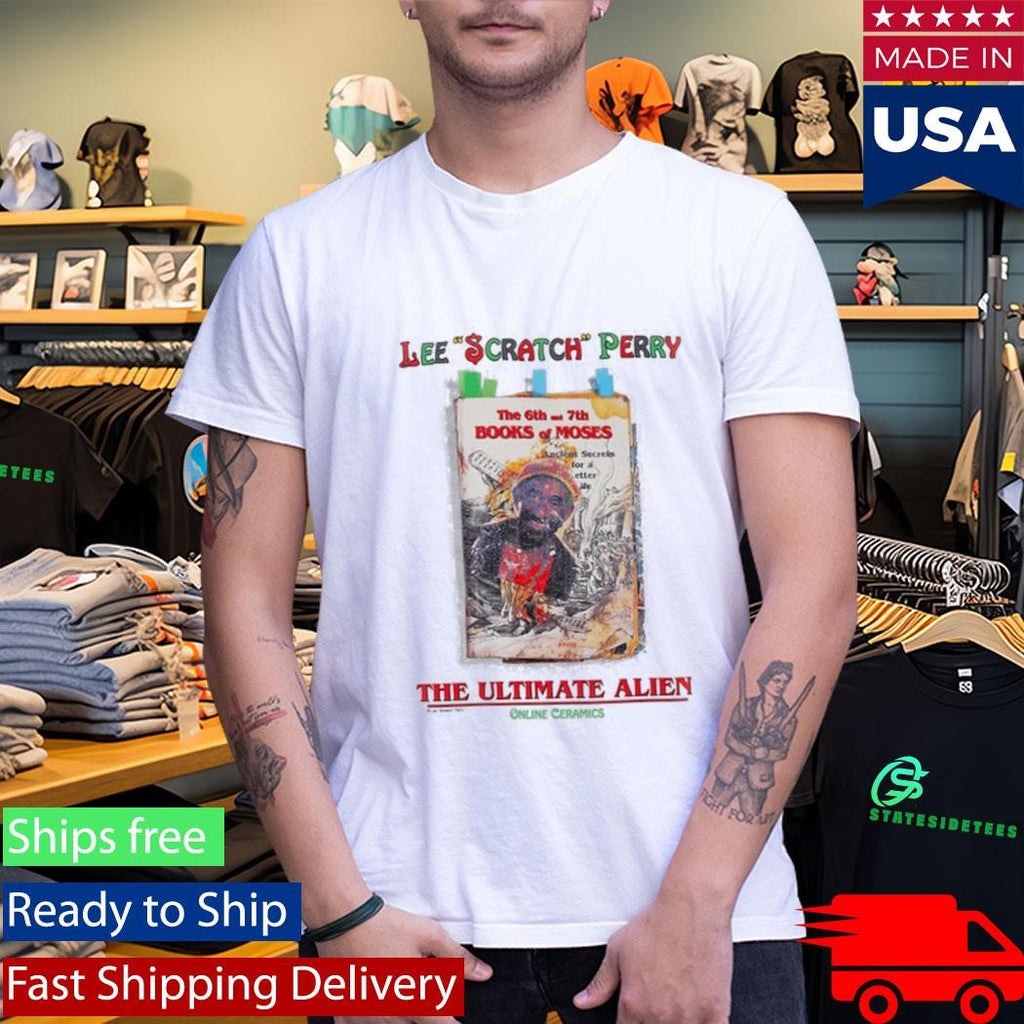 Lee Scratch Perry The Ultimate Alien Shirt