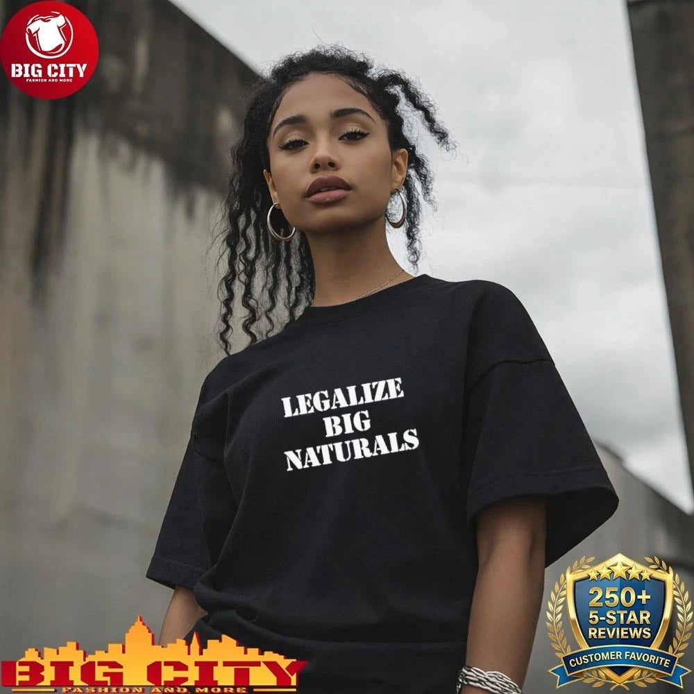 Legalize Big Naturals Shirt