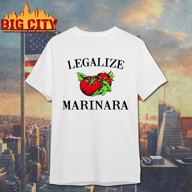Legalize Marinara Shirt