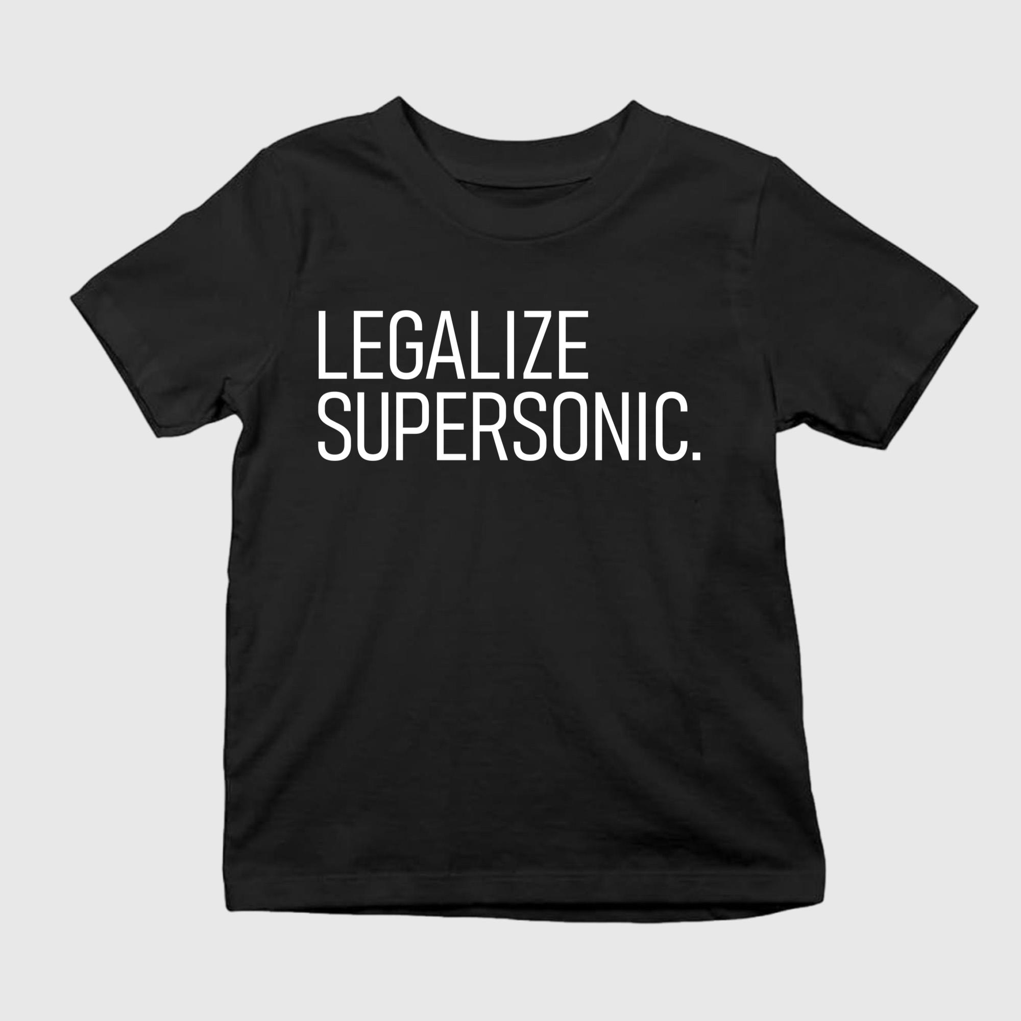 Legalize Supersonic Shirt