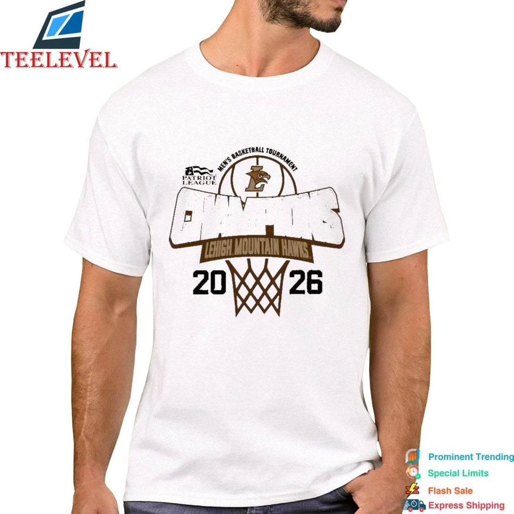 Lehigh Mountain Hawks 2026 Patriot League Men’s Basketball Tournament Champions Shirts