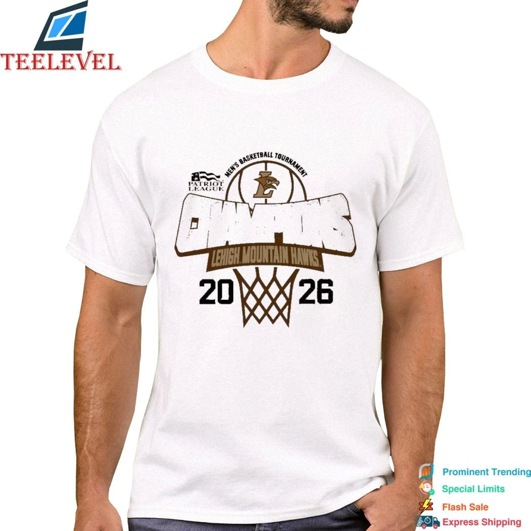 Lehigh Mountain Hawks 2026 Patriot League Men’s Basketball Tournament Champions Shirts