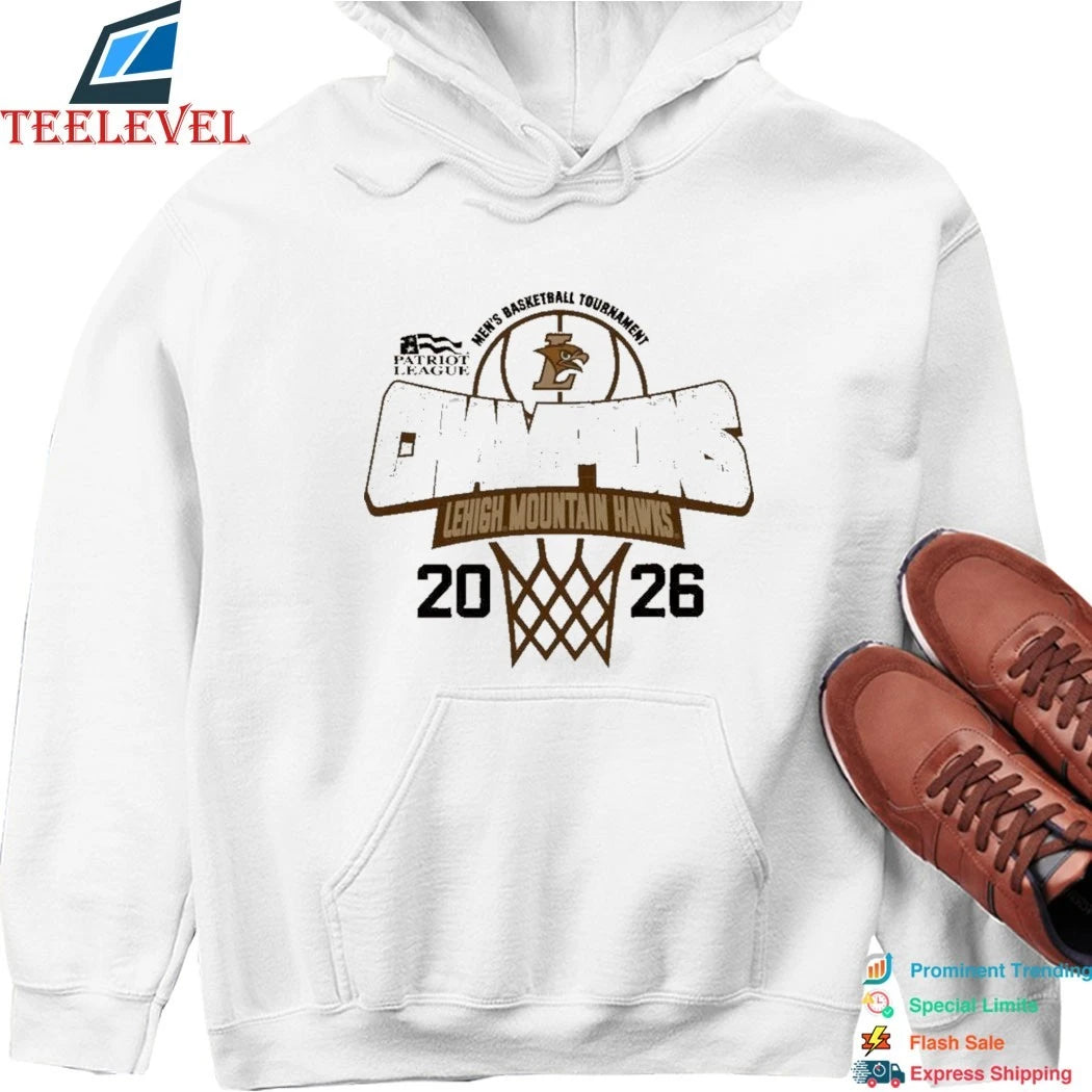 Lehigh Mountain Hawks 2026 Patriot League Men’s Basketball Tournament Champions Shirts