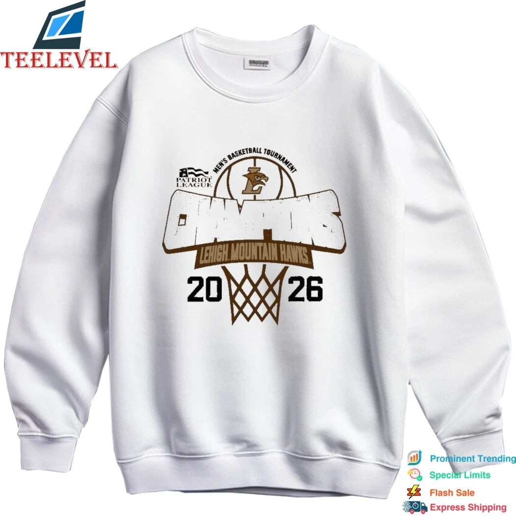 Lehigh Mountain Hawks 2026 Patriot League Men’s Basketball Tournament Champions Shirts