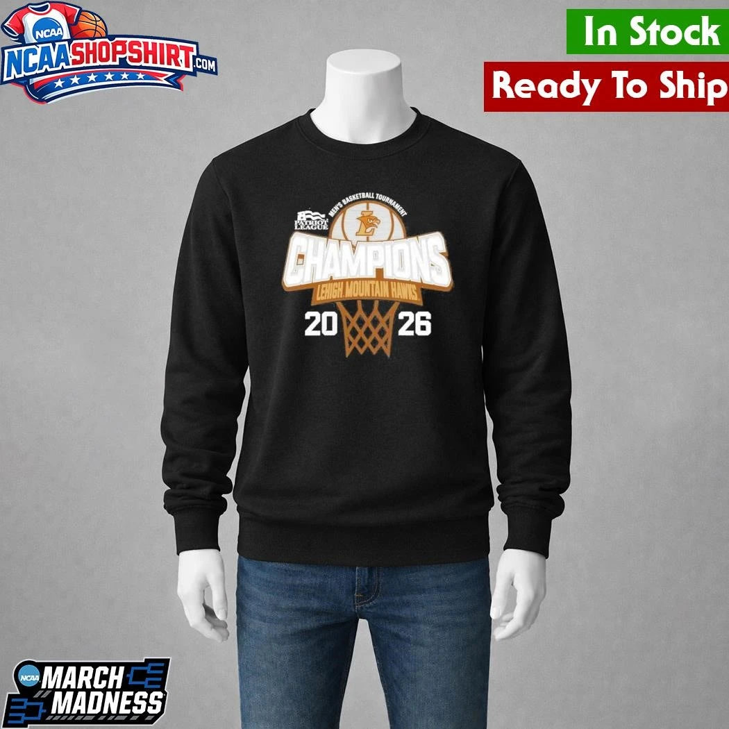 Lehigh Mountain Hawks 2026 Patriot League Men’s Basketball Tournament Champions Shirt