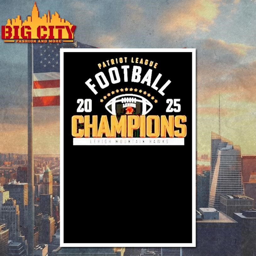 Lehigh Mountain Hawks Patriot League Football Champions 2025 Shirt