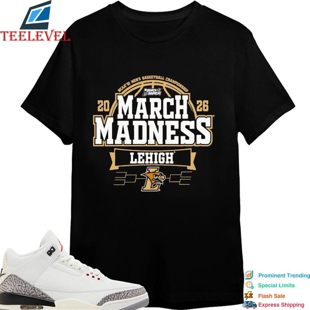 Lehigh Mountain Hawks University 2026 NCAA Men’s Basketball March Madness Bound Shirts