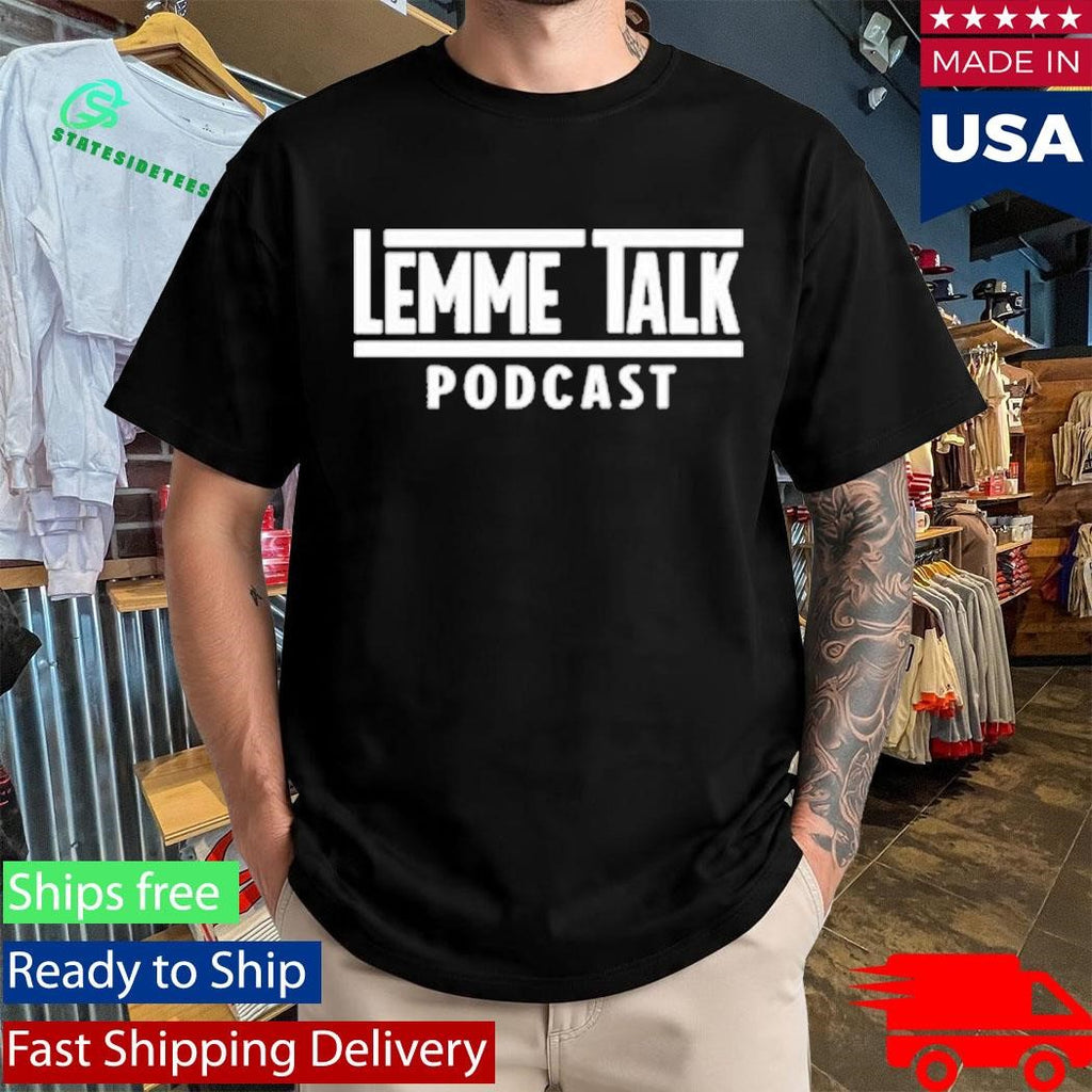 Lemme Talk Wrestlemania Inspired Shirt