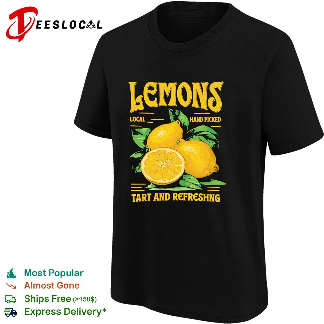 Lemons local hand picked tart and refreshng shirt