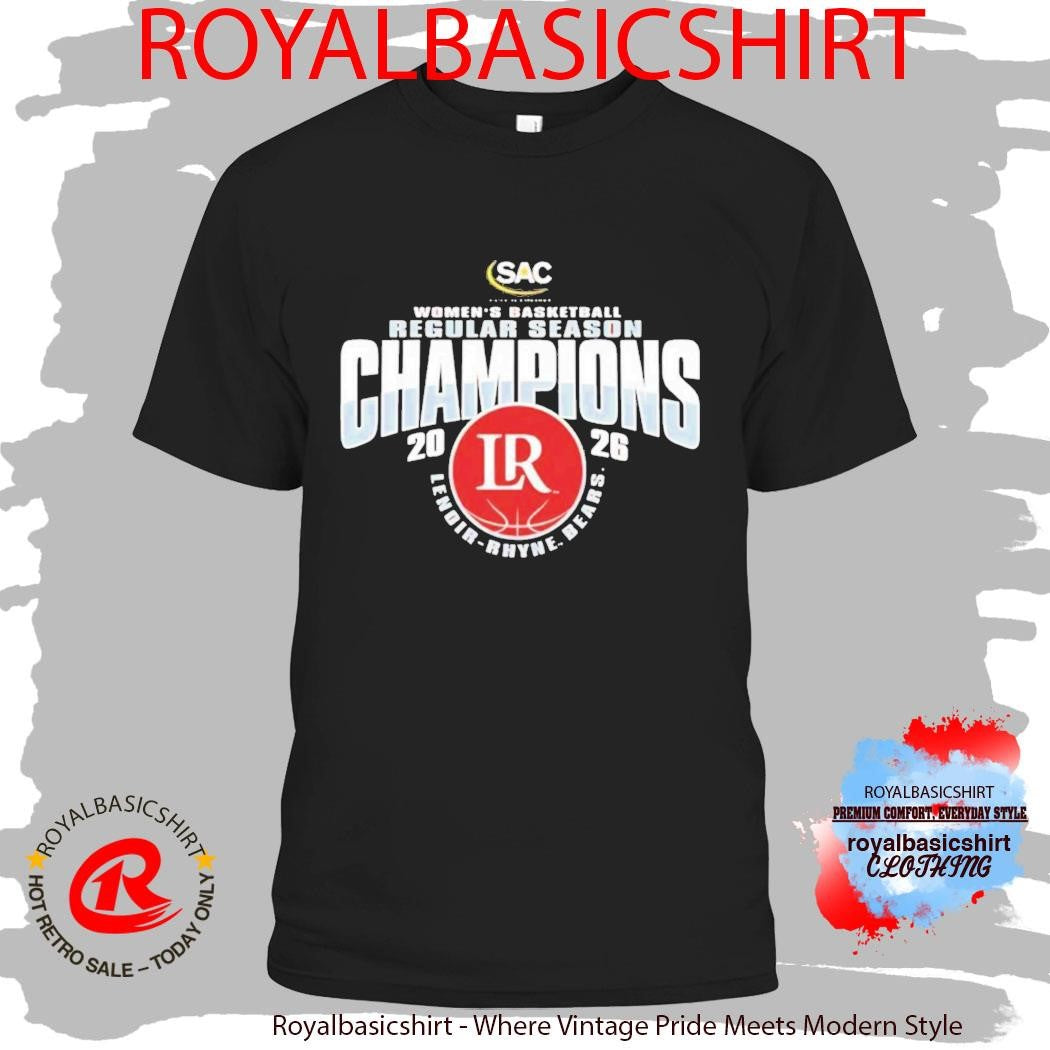 Lenoir Rhyne Bears Womens Basketball Regular Season Champions 2026 Shirt