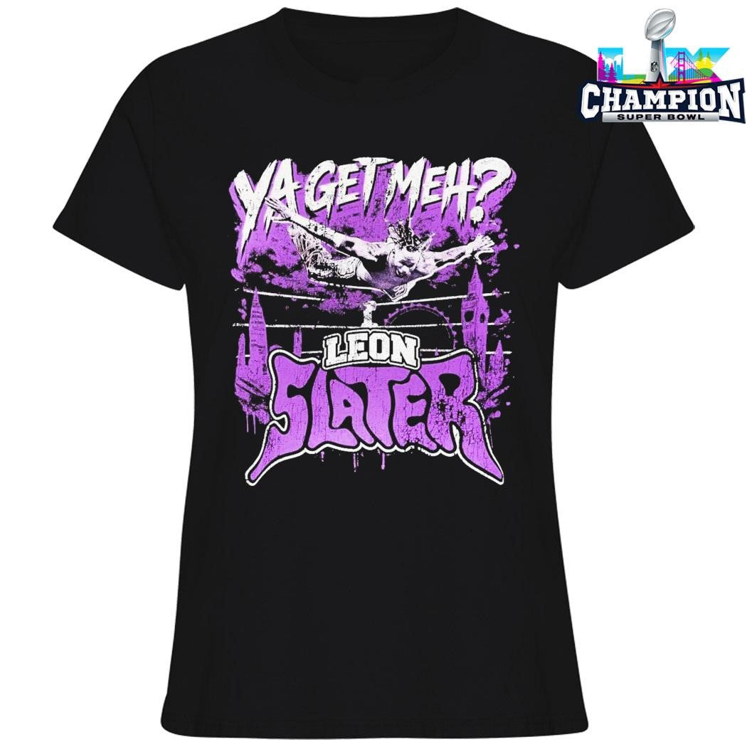 Leon Slater Ya Get Meh Shirt