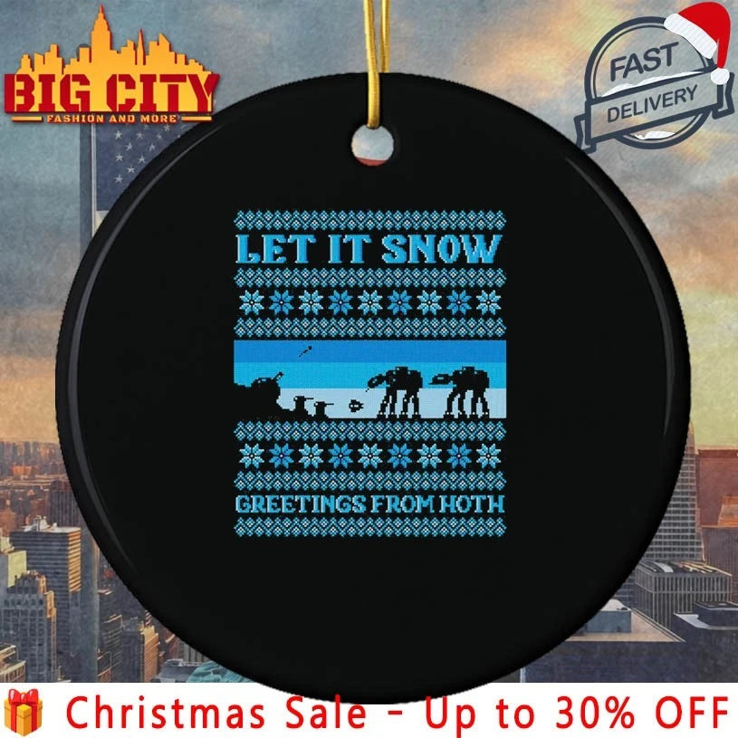 Let It Snow Greetings From Hoth ugly christmas shirt