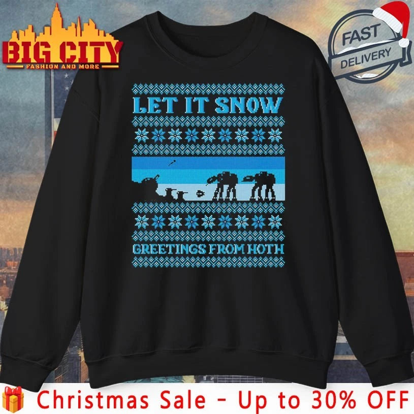 Let It Snow Greetings From Hoth ugly christmas shirt