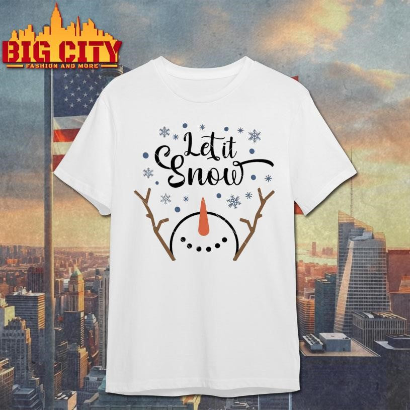 Let It Snow Snowman Shirt
