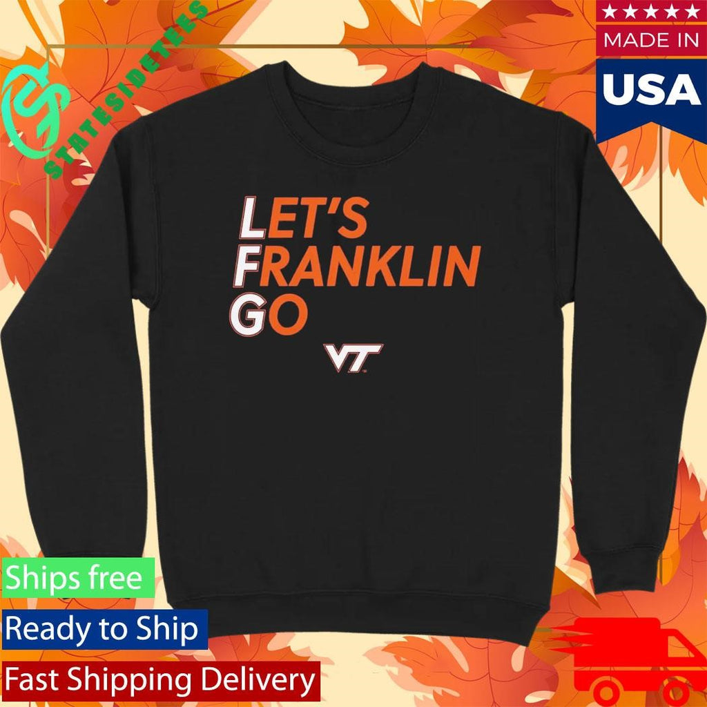 Let’s Franklin Go Shirt