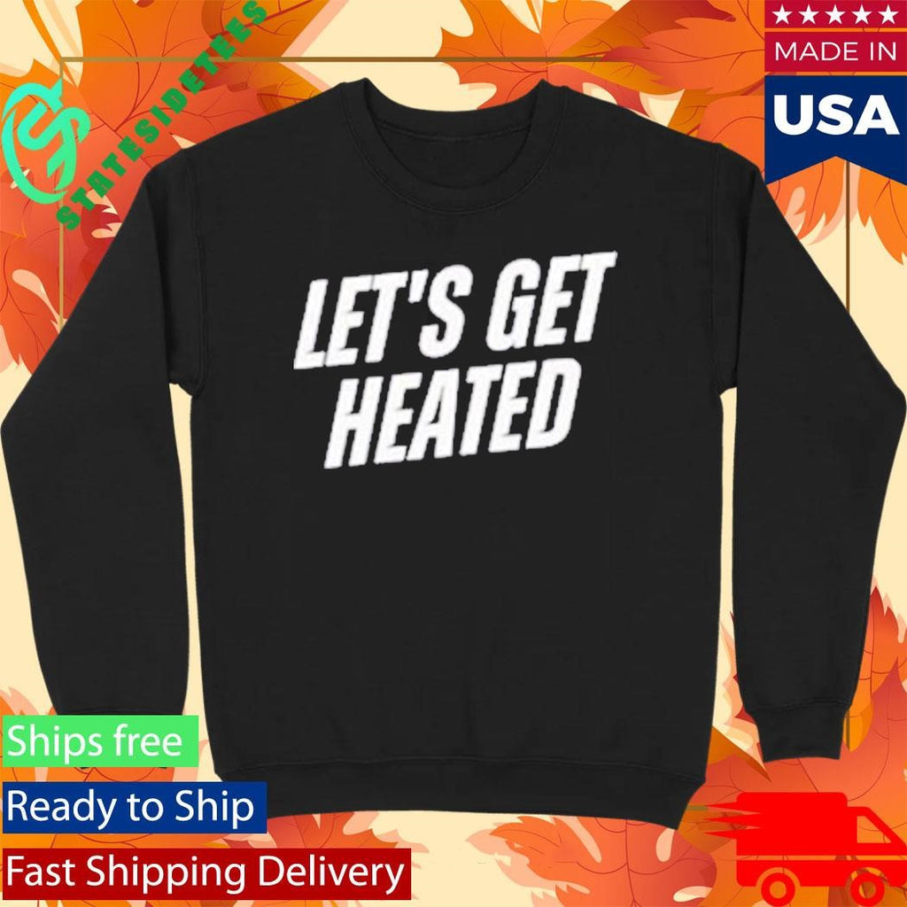 Let’s Get Heated Muscle Shirt