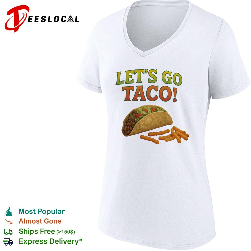 Lets Go Taco with Crunchy Cheese Snacks Food shirt