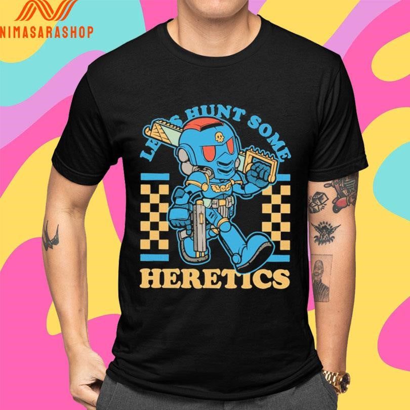 Let’s Hunt Some Heretics Marine Mascot Shirts