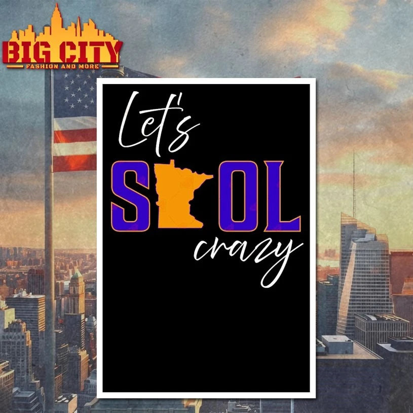 Let’s Skol Crazy Vikings shirt