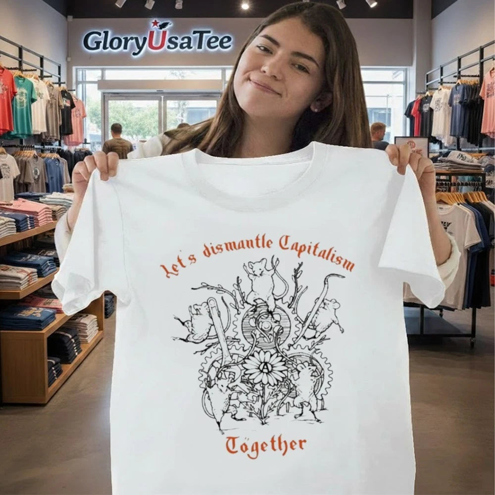 Let’s dismantle capitalism together Shirt
