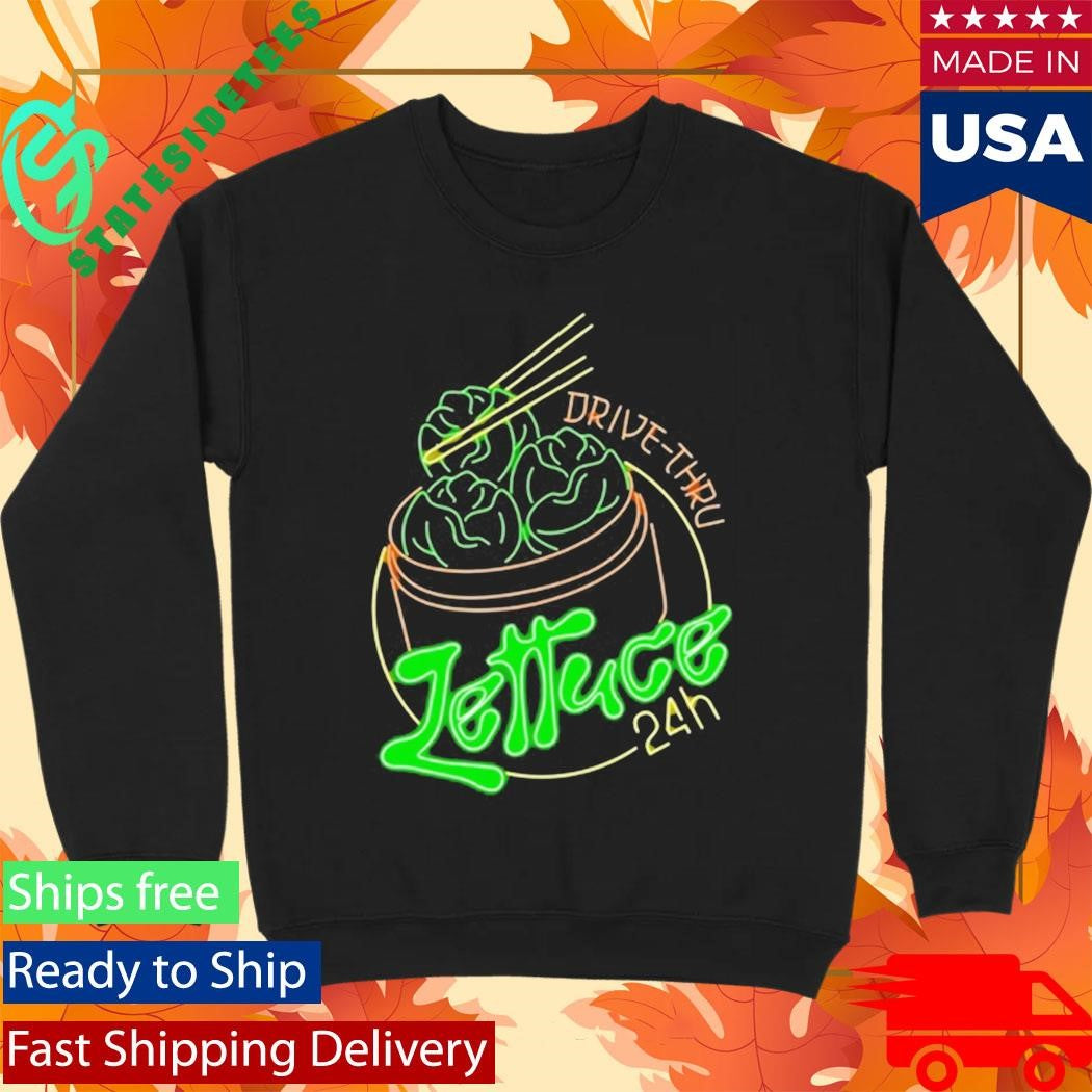 Lettuce The 24 Hour Drive Thru T-Shirt
