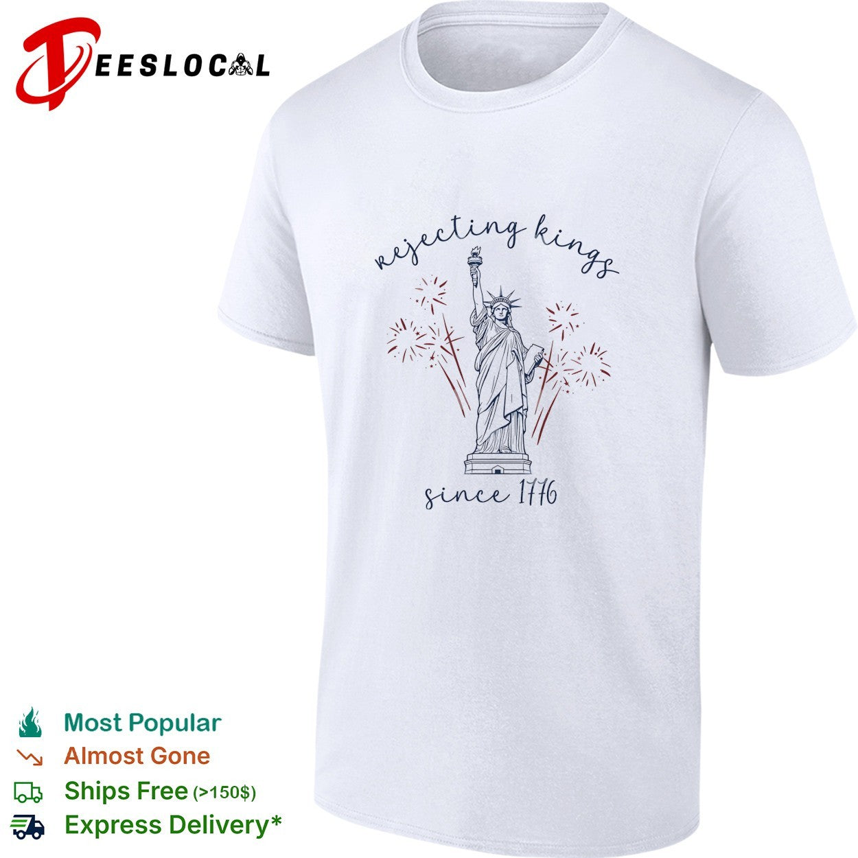 Liberal Fourth Of July Rejecting Kings since 1776 Progressive 4th Of July Patriotic Political shirt