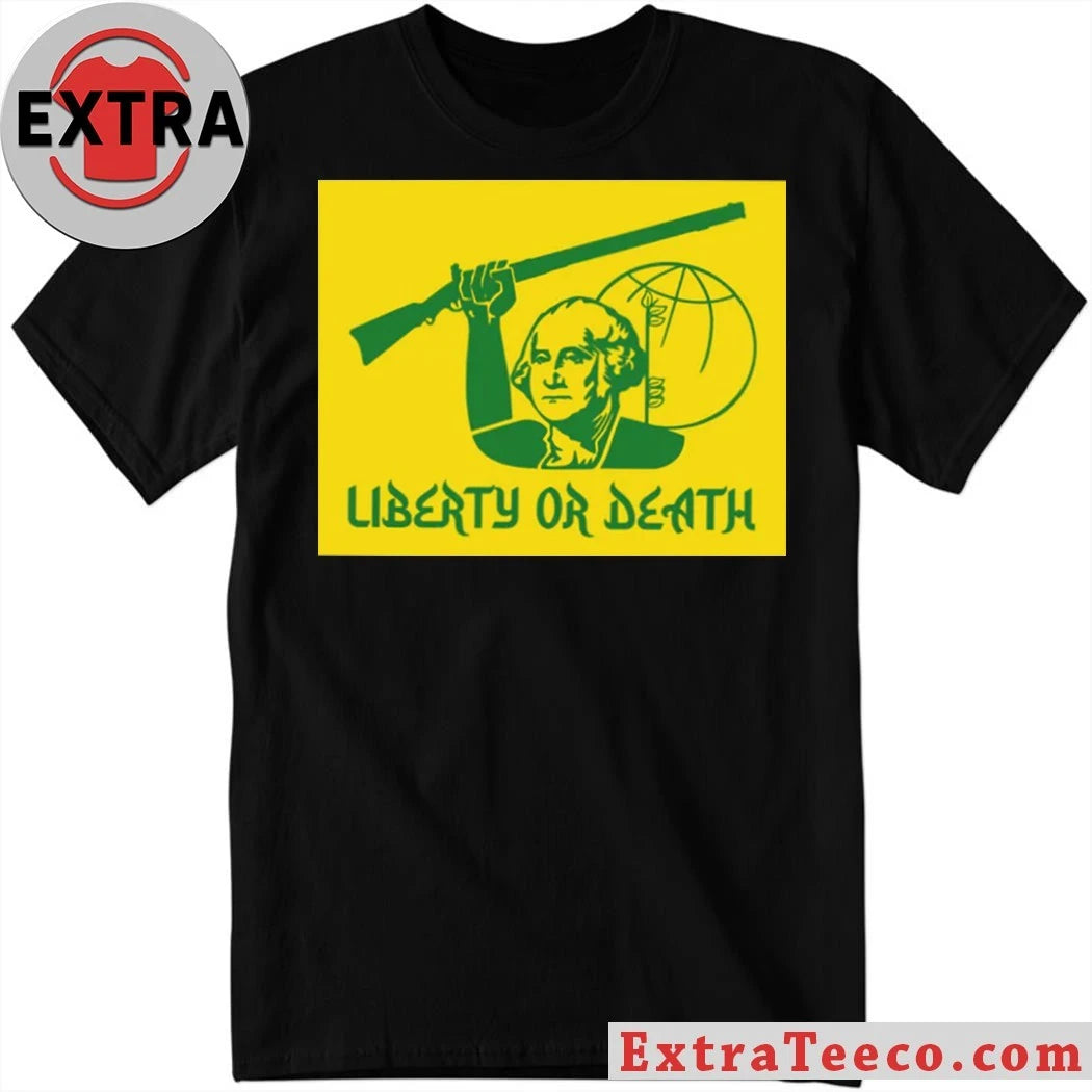 Liberty Or Death Shirt