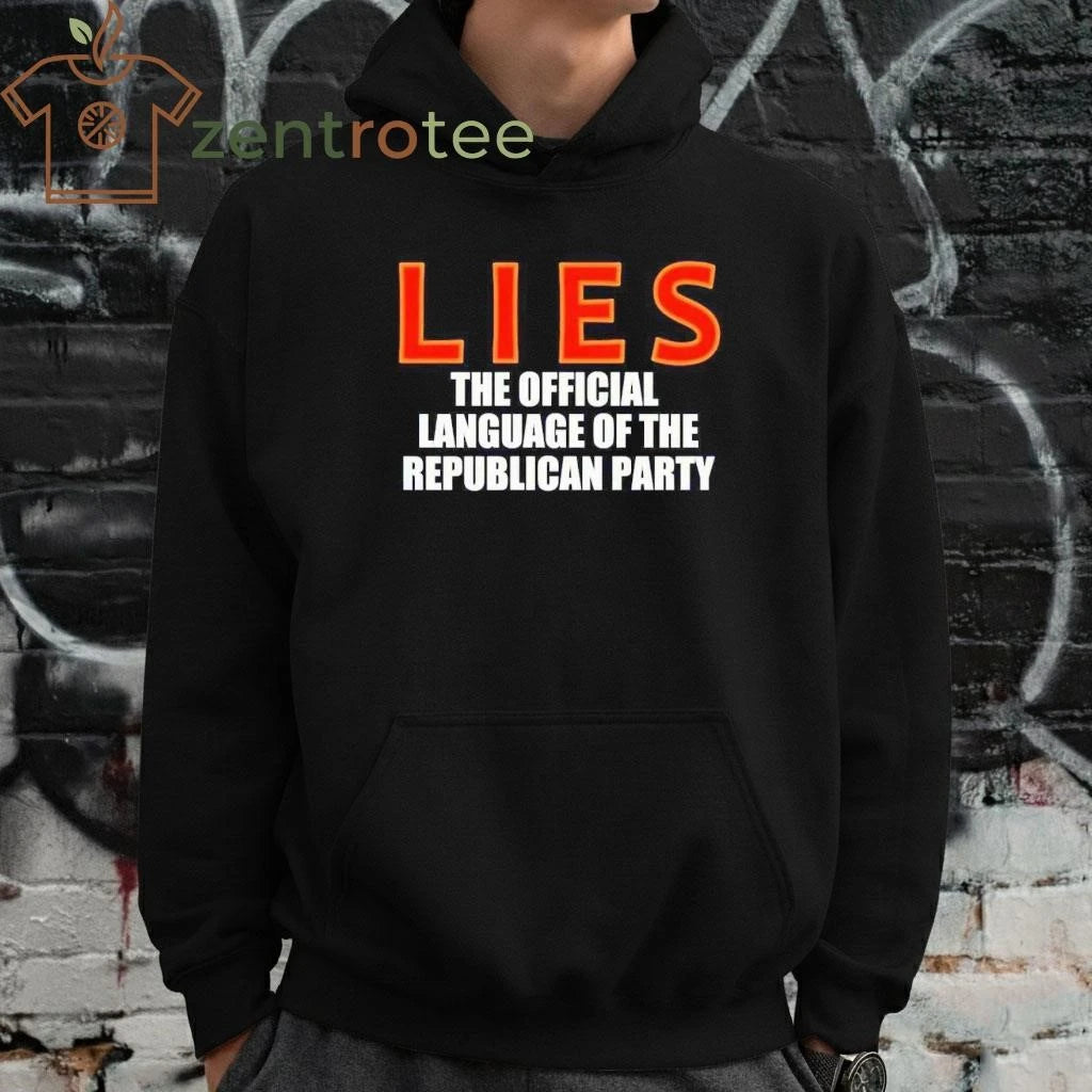 Lies The Official Language Of The Republican Party tee