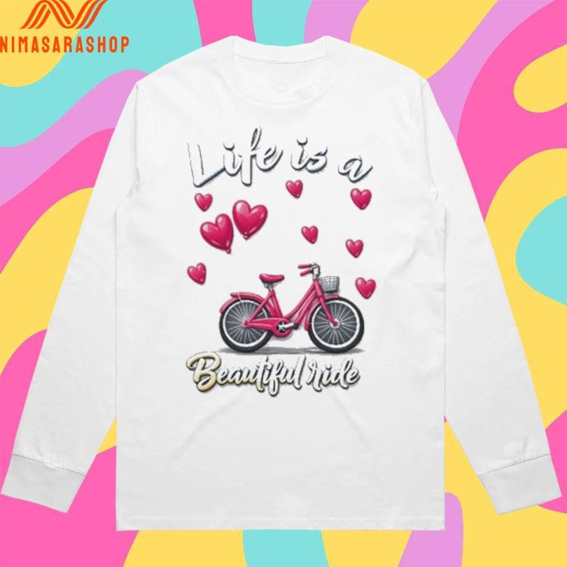 Life Is A Beautiful Ride Pink Bike And Heart Balloons Shirts