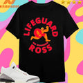 Lifeguard Ross No Running Shirts